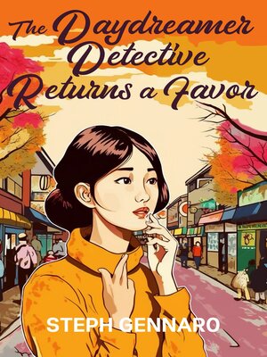 cover image of The Daydreamer Detective Returns a Favor
